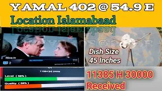 Yamal 402 @ 54.9e | Russian Channels | Dish Size 3.9 Fit |Location Islamabaad | Dish Settings