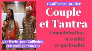 Couple et Tantra : communication, sexualité et spiritualité