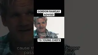 What Gordon Ramsay Advise to Young Chefs #inspiration #shortsvideo #motivation #chefs