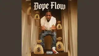 Dope Flow