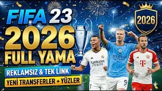 FIFA 23 EN G&Uuml;NCEL YAMA (2026)⚡FACEPACK, KITPACK & DAHA FAZLASI (SORUNSUZ & TEK DOSYA)