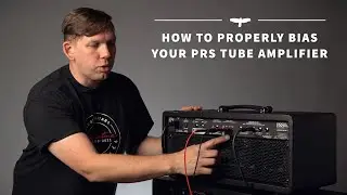 How To Properly Bias Your Amp | Customer Service | PRS Guitars