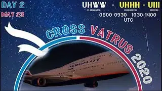 Cross VATRUS 2020 Event || Leg 04 || UHHH - UIII || Aeroflot 747-400 PMDG || P3Dv4