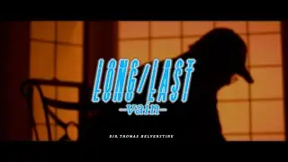 LONG/LAST - Vain [OFFICIAL MUSIC VIDEO]