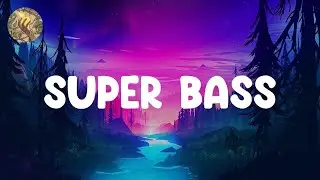 Nicki Minaj - Super Bass (Lyrics) The Wanted, Becky G (Mix)