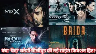 Sci-Fi Movies: Will 'Baida' Make Its Mark in Bollywood's Sci-Fi List?