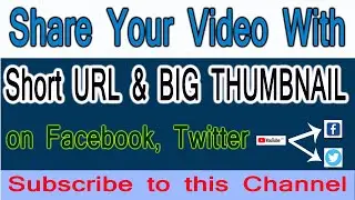 How to share youtube video on facebook with big thumbnail / Big thumbnail & Short link at one place