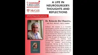 A Life in Neurosurgery: Thoughts and Reflections by Professor Emeritus Del Maestro