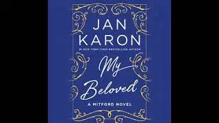 My Beloved: A Mitford Novel - Jan Karon