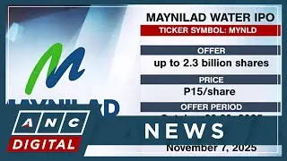 Maynilad prices P2.3-B IPO at P15 per share; listing date set on Nov. 7 | ANC