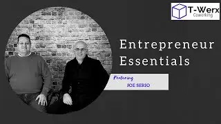 Entrepreneur Essentials with Jeff Kikel presents Joe Serio of Joe Serio Enterprises