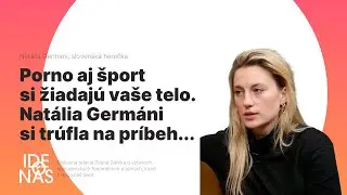 Porno aj šport si žiadajú vaše telo. Natália Germáni si trúfla na...