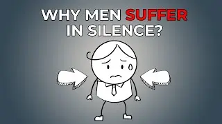 Why men suffer in silence?