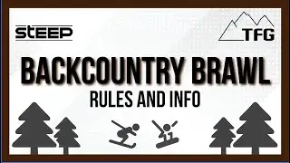 STEEP Backcountry Brawl - Rules and Info [The Tartiflette Games]
