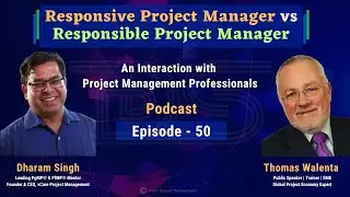 Responsive Project Manager vs Responsible Project Manager | Thomas Walenta | Dharam Singh Episode 50