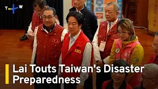 President Lai Oversees Disaster Response Training in New Taipei | TaiwanPlus News