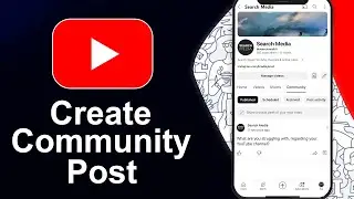 How To Create Community Post on YouTube Mobile (Step By Step)