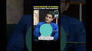 Bootstrapped vs Funded Startups &ndash; Which is Right for YOU?