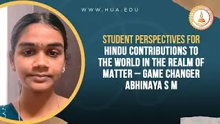 Student Perspectives for Hindu Contributions to the world in the realm of matter &ndash; Game Changer A
