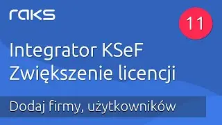 #11 Integrator KSeF - Zmiany w Licencji