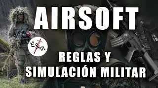 AIRSOFT. REGLAS. JUEGO Y SIMULACI&Oacute;N MILITAR