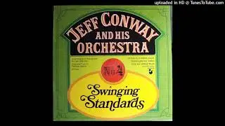Mu&szlig;t Nicht Traurig Sein (Swing-Fox) - Jeff Conway And His Orchestra &ndash; No 4 Swinging Standards