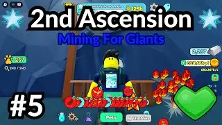 Roblox Collect All Pets | Mining For Giants (2nd Ascension) Part 5