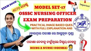 OSSSC NURSING EXAM🎯MODEL-17❗ PRACTICAL IMAGE BASED SURE SELECTION MCQ📖QUES.& ANS.❗MOST REPEATED QUE❗
