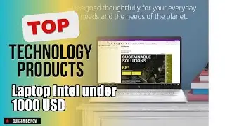 Top 3 Technology products about Laptop Intel under 1000 USD Finest of 2024