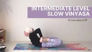 Intermediate level slow vinyasa | Energizing practice for strength, core, balance, and flexibility