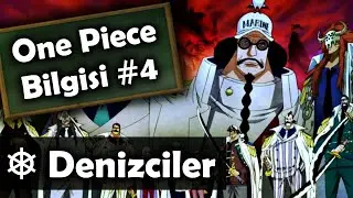 DENİZCİLER (DONANMA) | One Piece Bilgisi #4