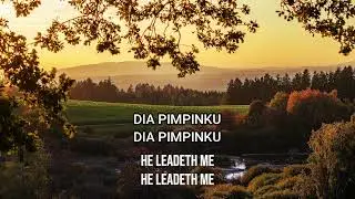 HE LEADETH ME MARY MCDONALD (DIA PIMPINKU) SATB CHOIR AND KEYBOARD PIANO MINUS ONE WITH DUAL LYRICS