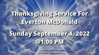 Sun., September 4, 2022 | Thanksgiving Service For Everton McDonald | #sydenhamsdalive | 1PM