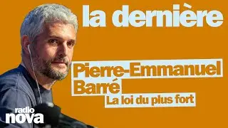 La loi du plus fort - La chronique de Pierre-Emmanuel Barr&eacute;