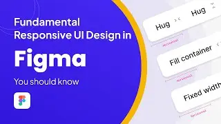 Fundamental Responsive UI Design in Figma