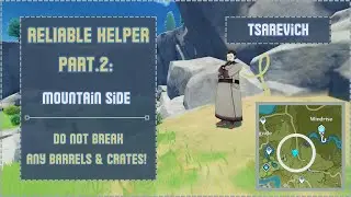 {Commission Achievement Pt.2 of 3} ~ &ldquo;Reliable Helper&rdquo;: Mountain Side How to ~ Mondstadt