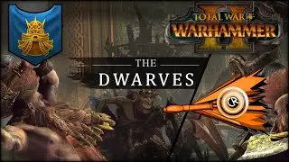 Total War: Warhammer 2 faction overview - The Dwarves