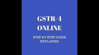 HOW TO FILE GSTR 4 (COMPOSITION DEALER) ONLINE?