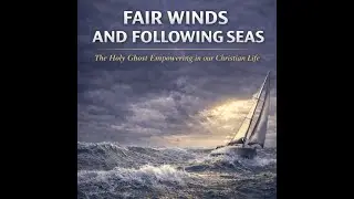 Fair Winds and Following Seas | Jan 8, 2025 | Pastor Devonshire