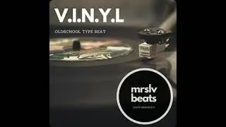 V.I.N.Y.L - Oldschool | Boom Bap | Mata type beat