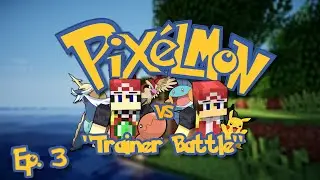 |Pixelmon 3.1| Ep. 3 