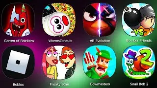 Roblox,Freaky Stan,Bowmasters,Snail Bob 2,Bomber Friends,AB Evolution,WormsZone io,Garten of Rainbow