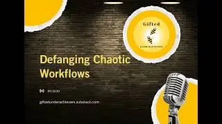 Defanging Chaotic Workflows