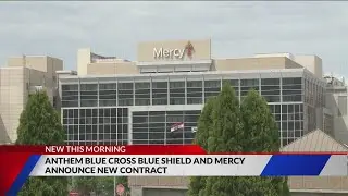 Mercy and Anthem Blue Cross Blue Shield announce new multi-year contract