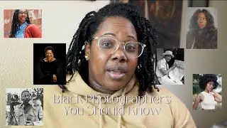 6 Black Photographers You Should Know | Black History Month