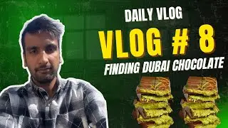Vlog 8 | Summer Shopping + Dubai Chocolate Hunt | Chill Vibes & Sweet Surprises!