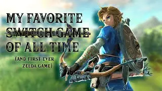BREATH OF THE WILD IS MY FAVORITE SWITCH GAME OF ALL TIME....