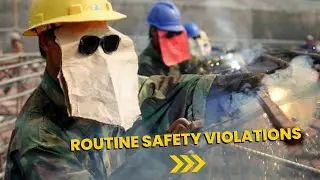 Routine Safety Violations in the workplace l #safetyfirst