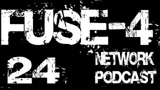 Fuse-4 Network Podcast - 024 - You're A Wizard (101) Chris! (w/ @Grimreper163)
