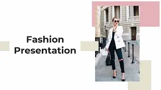 Fashion  PowerPoint Presentation
